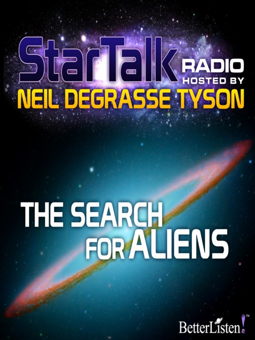 Title details for The Search for Aliens by Neil DeGrasse Tyson - Wait list